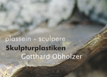 bildhauer obholzer gotthard skulpturen plastiken neustift stubaital tirol